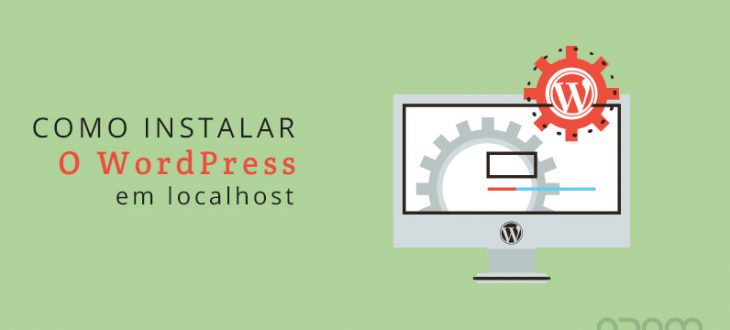 Como instalar o WordPress em localhost